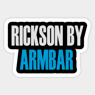 Rickson By Armbar (Brazilian Jiu Jitsu) Sticker